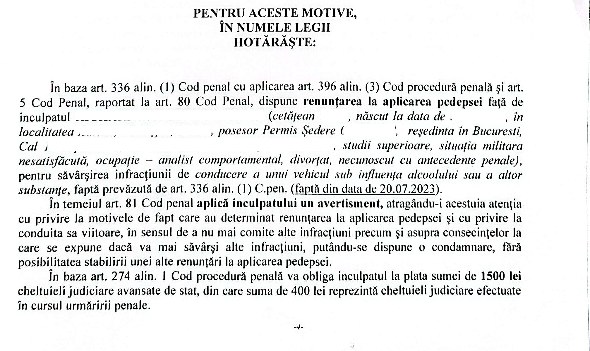 Sentință judecătorească obținută de avocat penalist București prin care se dispune renunțarea la aplicarea pedepsei și avertisment pentru infracțiunea de conducere sub influența alcoolului (art 336 Cod penal).